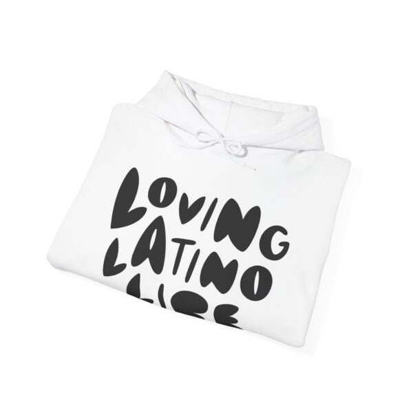 Loving Latino Life - Sudadera unisex con capucha - Imagen 4